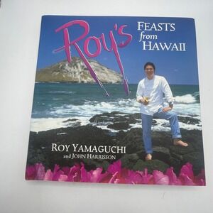 Roy Yamaguchi Feasts from Hawaii Cookbook Hardcover 1995‎ Fusion Recipes 1st Ed.